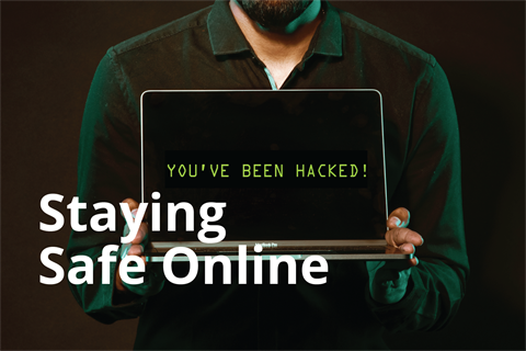Staying Safe Online.