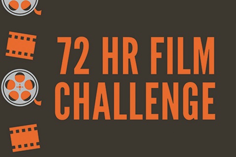 72-HR Film Challenge - 72hrs to film, edit and create your very own film.