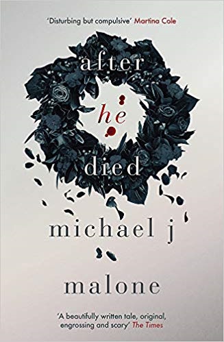 Book Cover, After he Died by Michael J Malone.