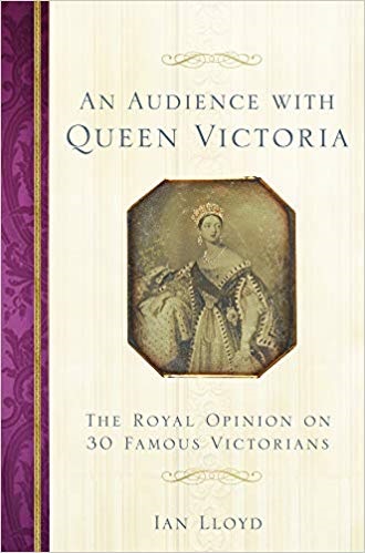 Book cover of Queen Victoria. An Audience with Queen Victoria by Ian Lloyd.