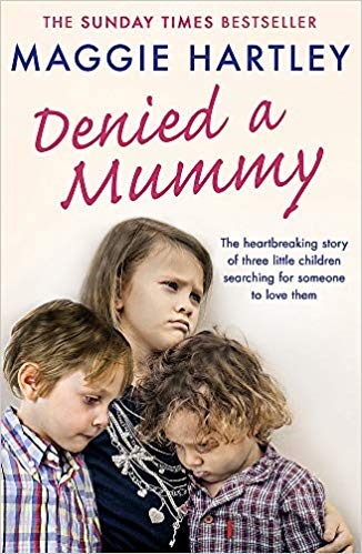Book cover of three sad children. Denied a Mummy by Maggie Hartley.