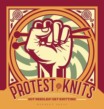 Book Cover, Protest Knits by Geraldine Warner.