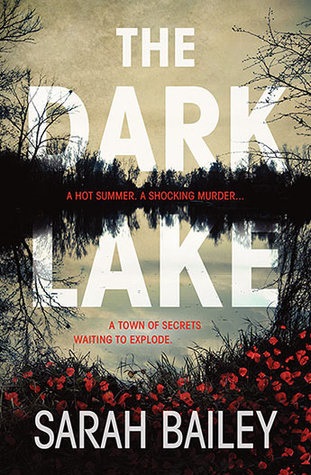 Book Cover, Gloomy Lake. The Dark Lake by Sarah Bailey.