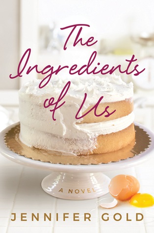 Book Cover, White icing cake. The Ingredients of Us by Jennifer Gold.