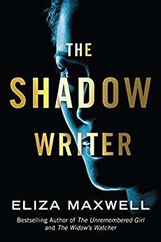 Book cover of a woman in the shadows. The Shadow Writer by Eliza Maxwell.