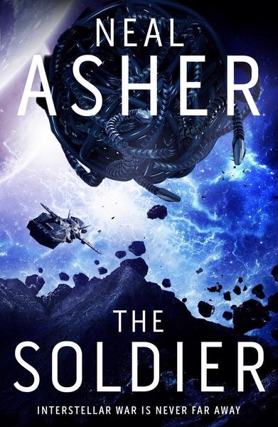Book cover, The Soldier by Neal Asher.