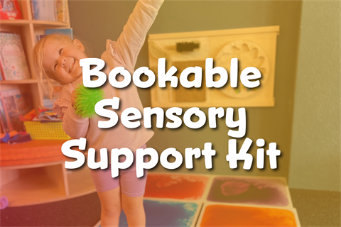 Bookable Sensory Support Kit.